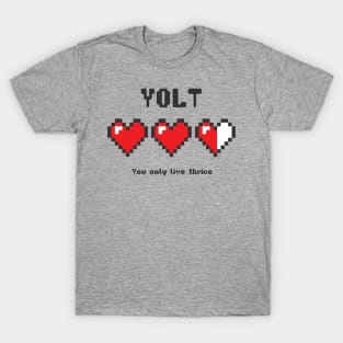 YOLT - You Only Live Thrice T-Shirt